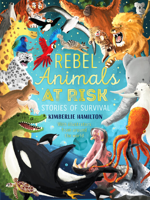 Title details for Rebel Animals at Risk by Kimberlie Hamilton - Available